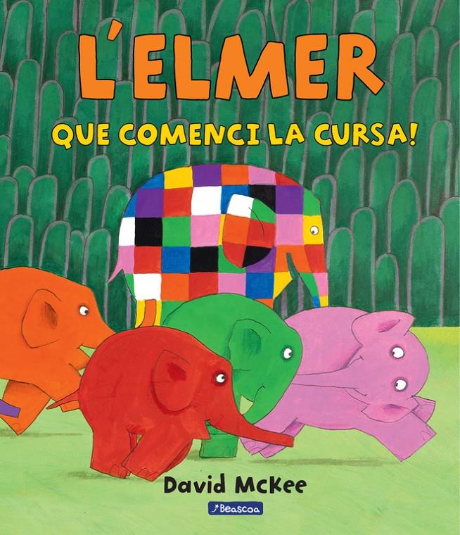 L'ELMER. QUE COMENCI LA CURSA! | 9788448847395 | DAVID MCKEE