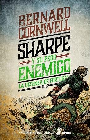 SHARPE Y SU PEOR ENEMIGO (XV) LA DEFENSA DE PORTUGAL, 1812 | 9788435064323 | CORNWELL, BERNARD