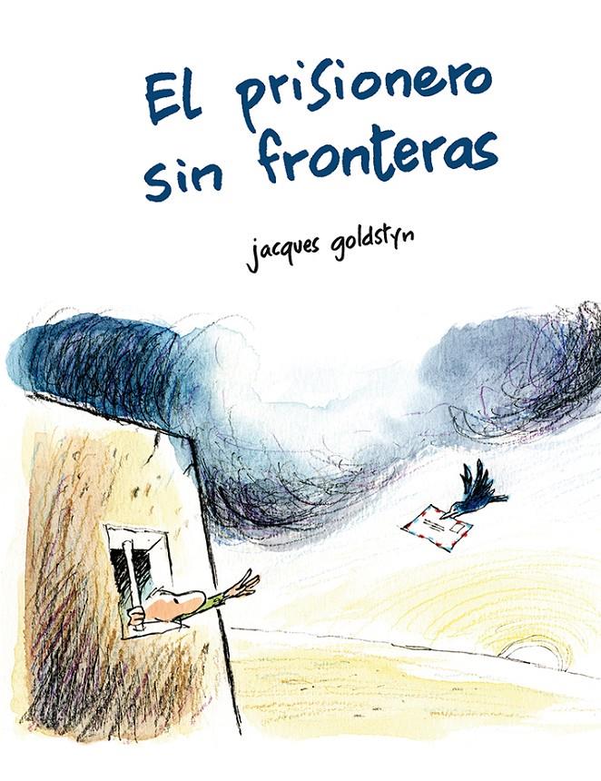 EL PRISIONERO SIN FRONTERAS | 9788491451570 | GOLDSTYN, JACQUES