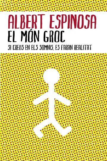 EL MON GROC | 9788401387159 | ESPINOSA, ALBERT