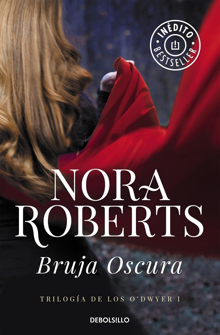 BRUJA OSCURA (TRILOGÍA DE LOS O'DWYER 1) | 9788466341011 | ROBERTS, NORA