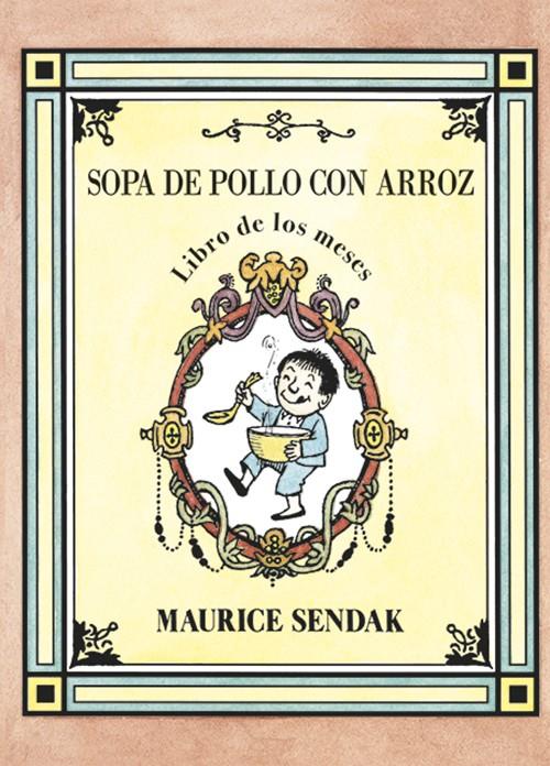 SOPA DE POLLO CON ARROZ, LIBRO DE LOS MESES | 9788484643340 | MAURICE SENDAK