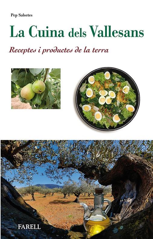 LA CUINA DELS VALLESANS. RECEPTES I PRODUCTES DE LA TERRA | 9788492811656 | SALSETES, PEP