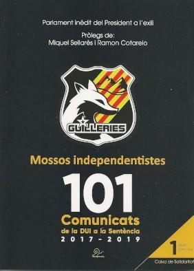 MOSSOS INDEPENDENTISTES. 101 COMUNICATS DE LA DUI A LA SENTÈNCIA  | 9782849742914