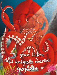 EL GRAN LLIBRE DELS ANIMALS MARINS GEGANTS / PETIT LLIBRE DELS ANIMALS MARINS MÉS PETITS | 9788413345963 | FRANCESCA COSANTI, CRISTINA BANFI