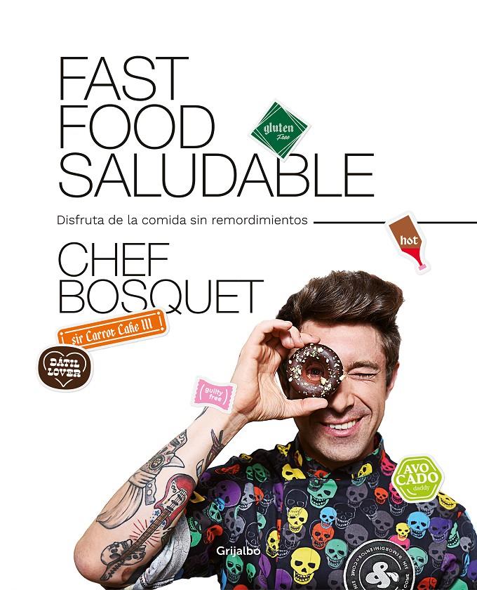 FAST FOOD SALUDABLE | 9788417752446 | BOSQUET, CHEF
