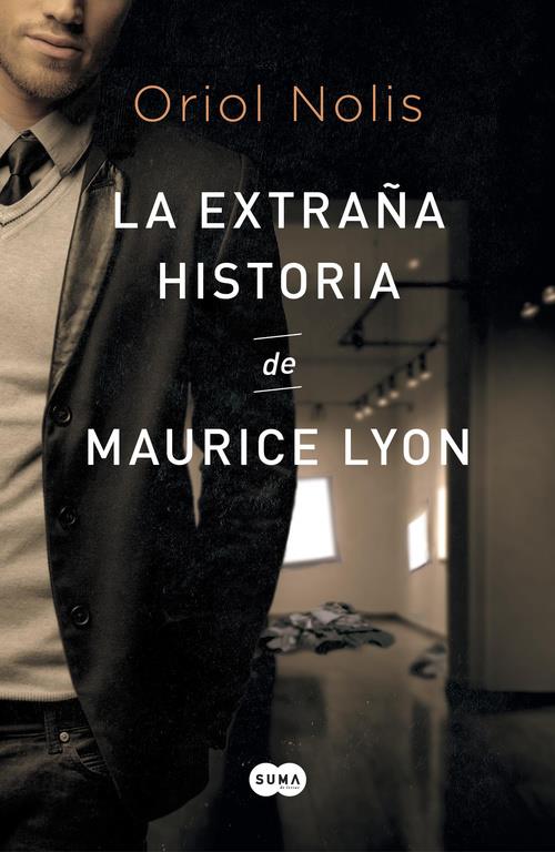 LA EXTRAÑA HISTORIA DE MAURICE LYON | 9788483657652 | NOLIS,ORIOL