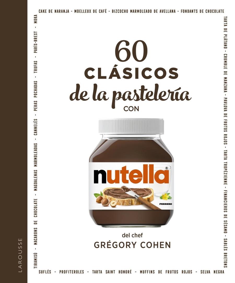 60 CLÁSICOS DE LA PASTELERÍA CON NUTELLA® | 9788418473579 | COHEN, GRÉGORY