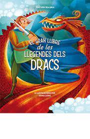 EL GRAN LLIBRE DE LES LLEGENDES DELS DRACS | 9788418350481 | TEA ORSI I ANNA LANG