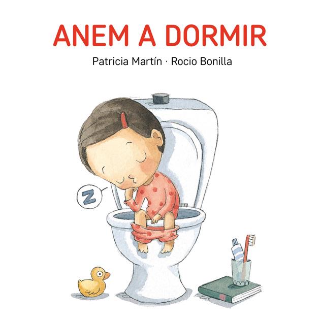 ANEM A DORMIR | 9788494783524 | PATRICIA MARTIN, ROCIO BONILLA