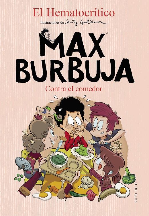 CONTRA EL COMEDOR (MAX BURBUJA 4) | 9788418054372 | EL HEMATOCRÍTICO,