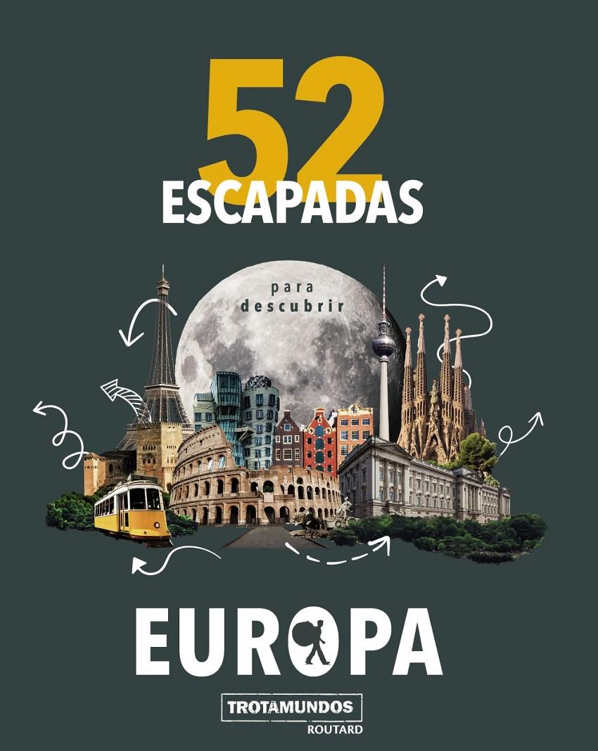 52 ESCAPADAS PARA CONOCER EUROPA | 9788417245191 | GLOAGUEN, PHILIPPE