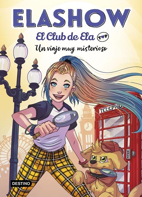 ELASHOW 2. UN VIAJE MUY MISTERIOSO. EL CLUB DE ELA TOP. | 9788408227984 | MARTÍNEZ, ELAIA