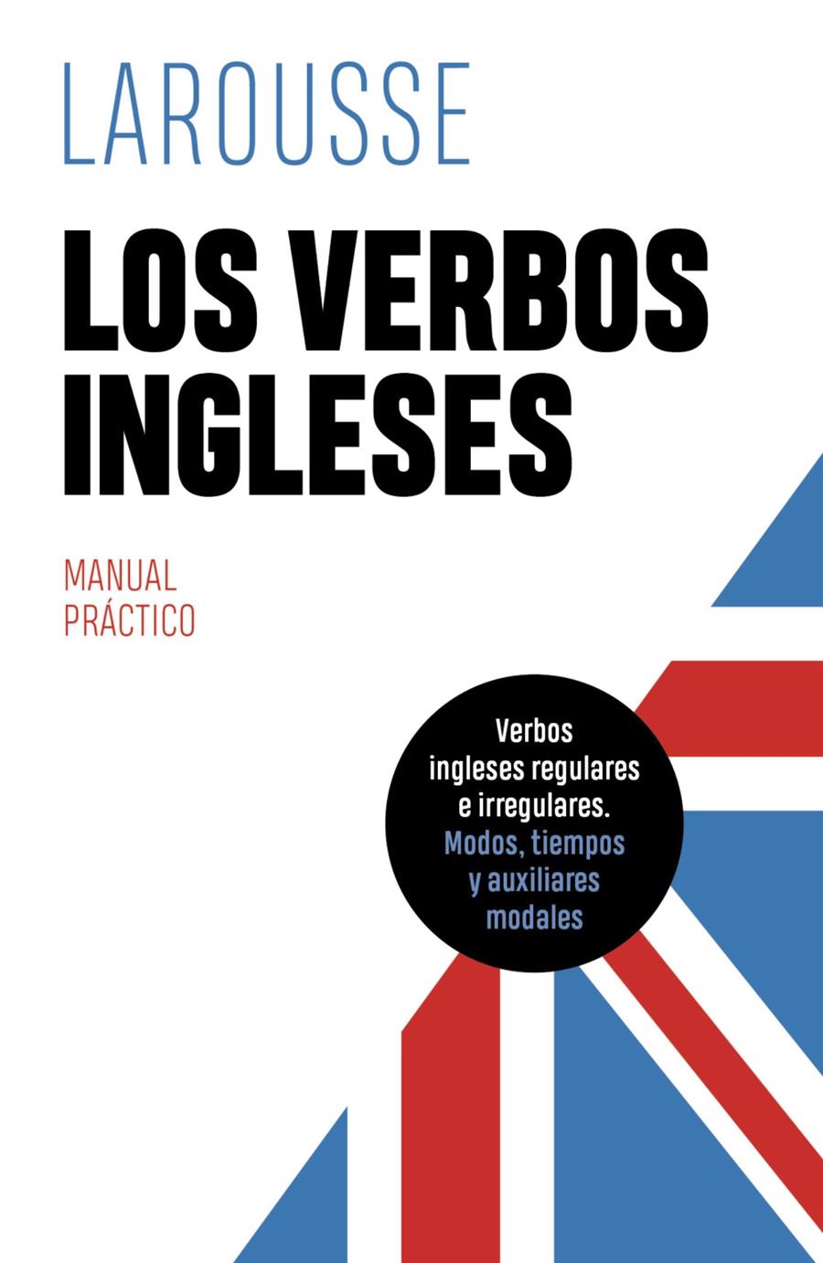 LOS VERBOS INGLESES | 9788419436085 | ÉDITIONS LAROUSSE