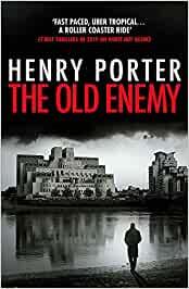THE OLD ENEMY | 9781529403299 | HENRY PORTER