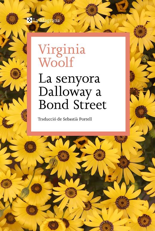 LA SENYORA DALLOWAY A BOND STREET. I ALTRES RELATS DE SOCIETAT | 9788419334138 | WOOLF, VIRGINIA