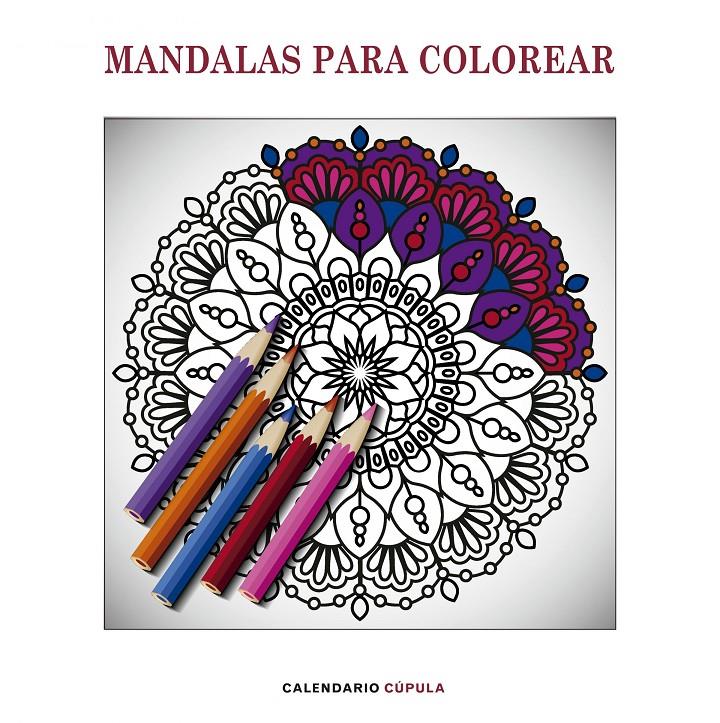 CALENDARIO MANDALAS PARA COLOREAR 2019 | 9788448024611 | AA. VV.
