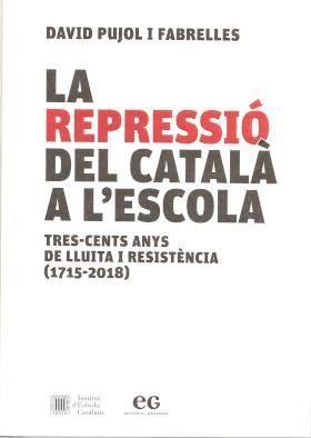 LA REPRESSIÓ DEL CATALÀ A L'ESCOLA | 9788419292063 | PUJOL I FABRELLES, DAVID