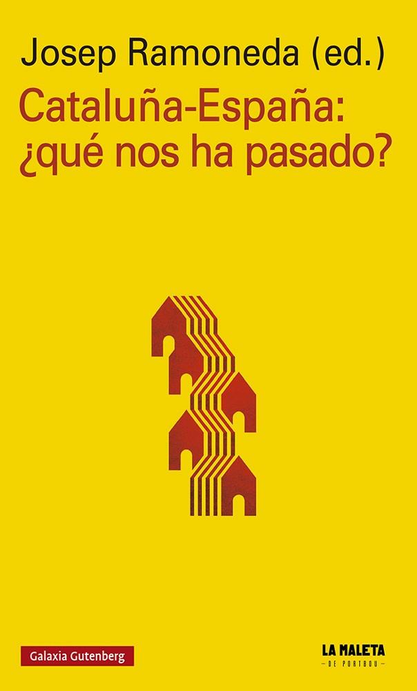 CATALUÑA-ESPAÑA: ¿QUÉ NOS HA PASADO? | 9788417747893 | VARIOS AUTORES