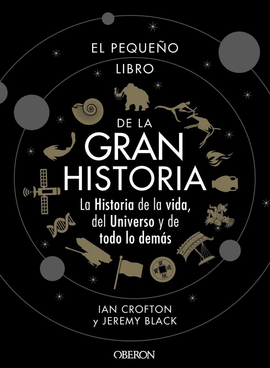 EL PEQUEÑO LIBRO DE LA GRAN HISTORIA | 9788441542549 | CROFTON, IAN/BLACK, JEREMY