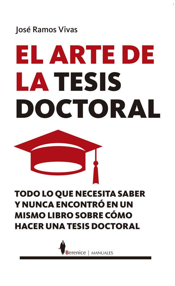ARTE DE LA TESIS DOCTORAL,EL | 9788417797430 | RAMOS VIVAS, JOSE