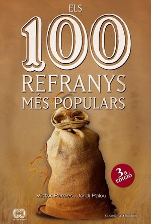ELS 100 REFRANYS MÉS POPULARS (3A EDICIÓ) | 9788490340325 | PÀMIES, VÍCTOR I PALOU, JORDI