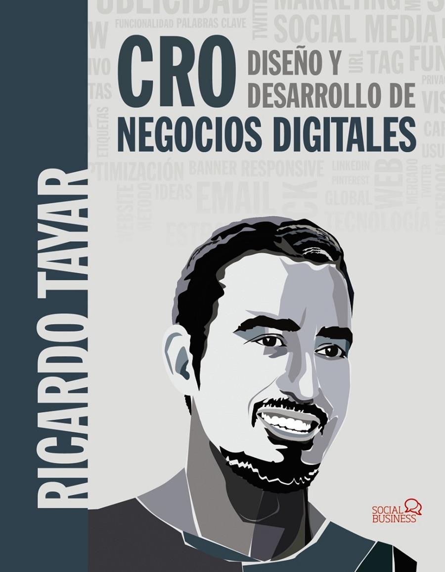 CRO. DISEñO Y DESARROLLO DE NEGOCIOS DIGITALES | 9788441539570 | TAYAR LóPEZ, RICARDO