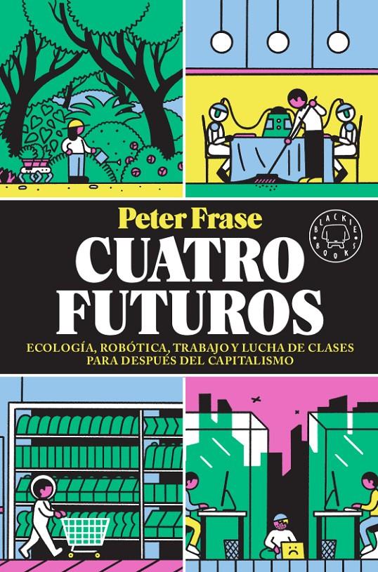 CUATRO FUTUROS | 9788417552824 | FRASE, PETER