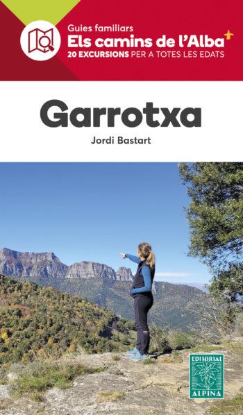 GARROTXA -ELS CAMINS DE L'ALBA ALPINA | 9788480909129 | JORDI BASTART