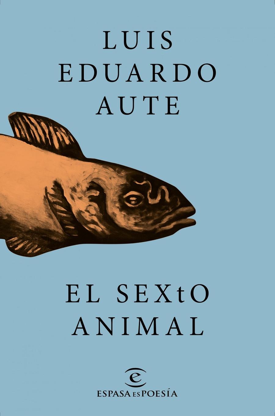 EL SEXTO ANIMAL | 9788467046731 |  AUTE, LUIS EDUARDO