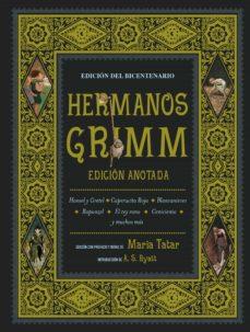 HERMANOS GRIMM. EDICION ANOTADA | 9788446049890 | HERMANOS GRIMM