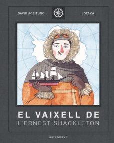 EL VAIXELL DE L'ERNEST SHACKLETON | 9788467940824 | DAVID ACEITUNO, JOTAKA