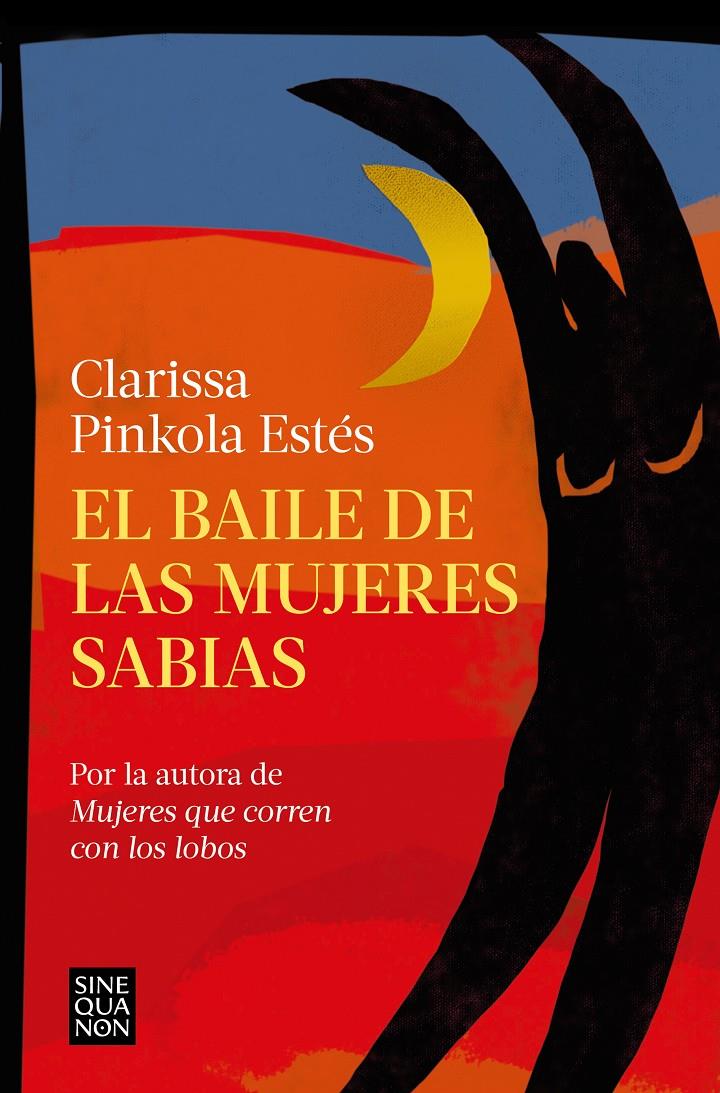 EL BAILE DE LAS MUJERES SABIAS | 9788466673822 | ESTÉS, CLARISSA PINKOLA