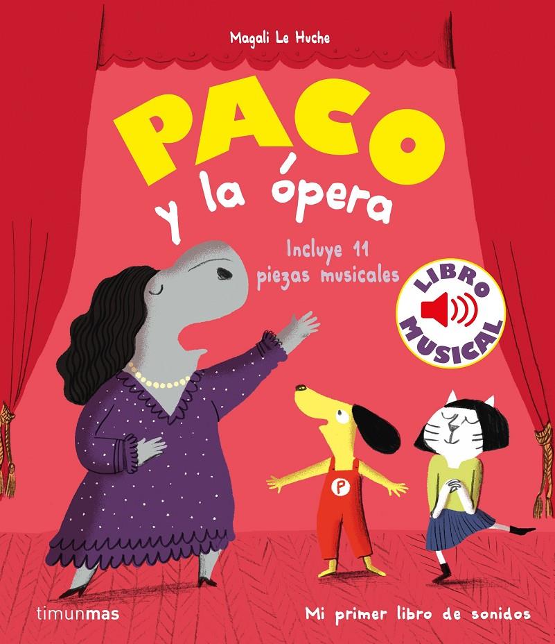 PACO Y LA ÓPERA. LIBRO MUSICAL | 9788408244028 | LE HUCHE, MAGALI