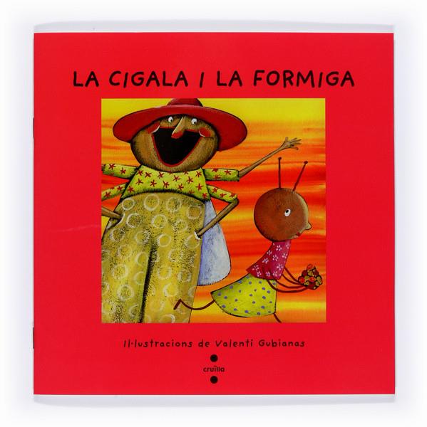 CIGALA I LA FORMIGA, LA | 9788466120548 | DE LA FONTAINE, JEAN/FONT I FERRÉ, NÚRIA