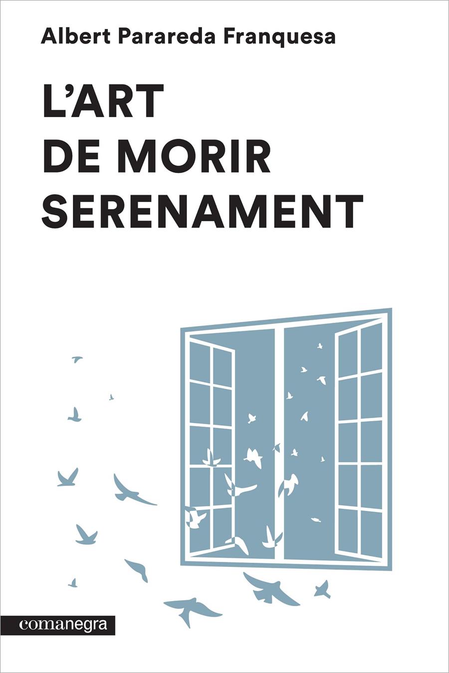 L'ART DE MORIR SERENAMENT | 9788416033546 | PARAREDA FRANQUESA, ALBERT
