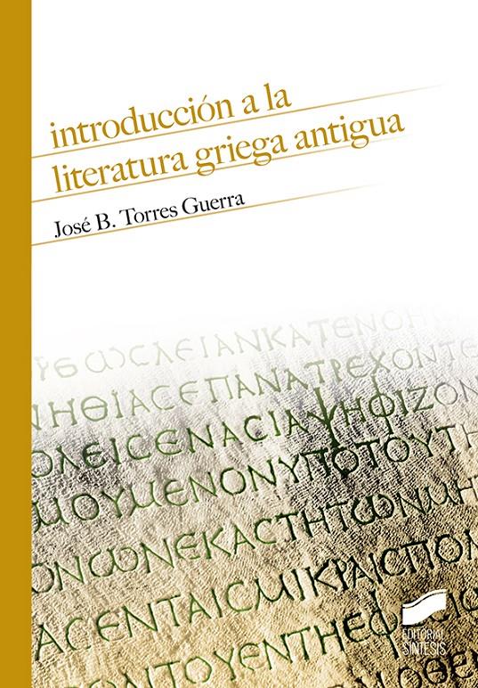 INTRODUCCIÓN A LA LITERATURA GRIEGA ANTIGUA | 9788491713906 | TORRES GUERRA, JOSÉ B.