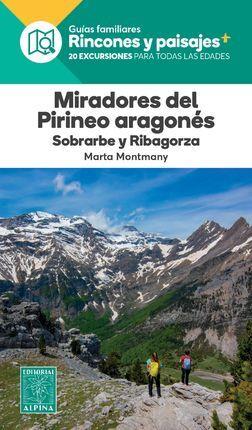 MIRADORES DEL PIRINEO ARAGONES. SOBRARBE RIBAGORZA  | 9788480909655 | MONTMANY, MARTA