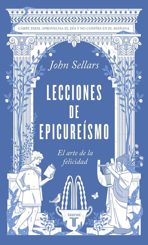 LECCIONES DE EPICUREÍSMO. EL ARTE DE LA FELICIDAD | 9788430624362 | SELLARS, JOHN