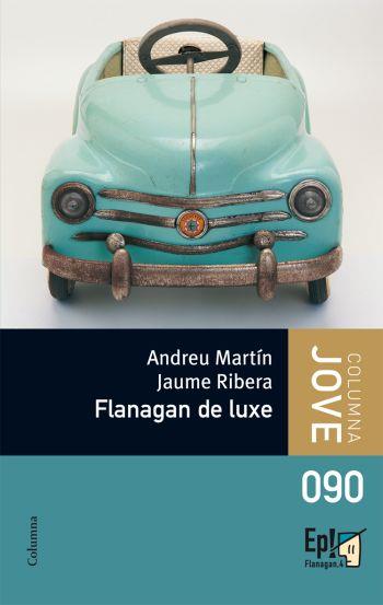 FLANAGAN DE LUXE | 9788499320007 | JAUME RIBERA/ANDREU MARTIN FARRERO