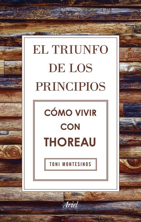 EL TRIUNFO DE LOS PRINCIPIOS. CÓMO VIVIR CON THOREAU | 9788434425811 | 6