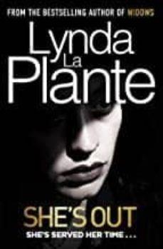 SHE'S OUT SHE'S SERVED HER TIME... | 9781471179013 | LINDA LA PLANTE
