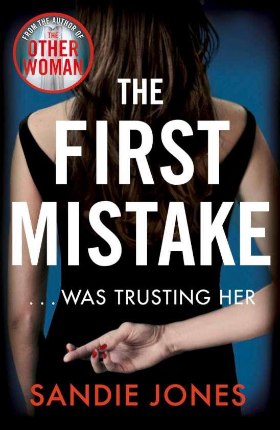 THE FIRST MISTAKE... WAS TRUSTING HER | 9781509885220 | SANDIE JONES