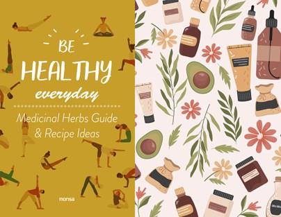 BE HEALTHY EVERYDAY. WITH PLANTS GUIDE & RECIPE IDEAS | 9788417557447