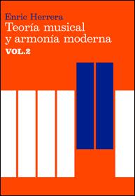 TEORIA MUSICAL Y ARMONIA MODERNA VOL.II | 9788485855452 | HERRERA, ENRIC
