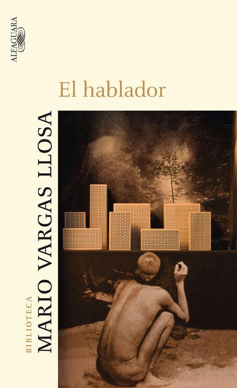 EL HABLADRO | 9788420472898 | VARGAS LLOSA, MARIO (1936- )
