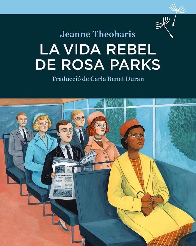 LA VIDA REBEL DE ROSA PARKS | 9788416698264 | THEOHARIS, JEANNE