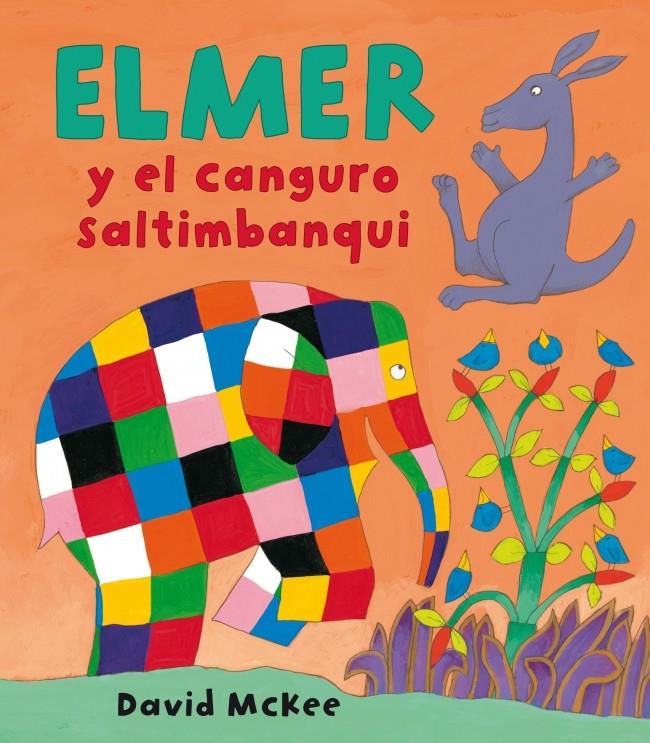 ELMER Y EL CANGURO SALTIMBANQUI | 9788448825355 | MCKEE,DAVID