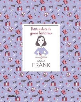 ANNA FRANK. PETITS RELATS DE GRANS HISTÒRIES.  | 9788418075186 | THOMAS, ISABEL/ESCOBAR, PAOLA