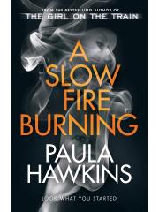 A SLOW FIRE BURNING | 9780857524454 | HAWKING, PAULA